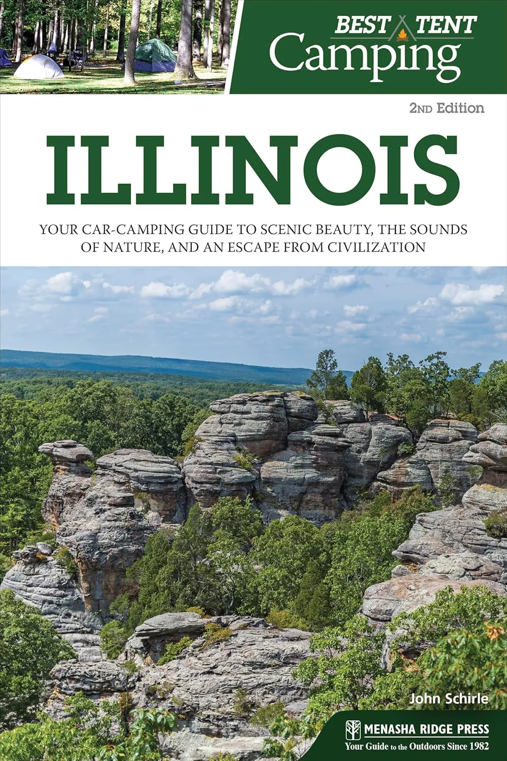 Best Tent Camping: Illinois: Your Car-Camping Guide to Scenic Beauty, the Sounds of Nature, and an Escape from Civilization Paperback  October 16, 2018